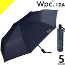 wpc w.p.c 傘 iza 日傘 折りたたみ傘 メンズ 安全自動開閉 完全遮光 晴雨兼用 撥水 防水 遮熱 通勤 通学 大きい 軽量 コンパクト 丈夫 ブランド おしゃれ 無地 uvカット100% ひんやり 58cm 黒 白 紺 ブラック ホワイト グレー ネイビー AUTOMATIC ZA001