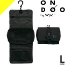 wpc w.p.c トラベル吊り下げポーチ ONDOO レディース メンズ 撥水 トラベルポーチ 洗面用具 化粧品 かわいい おりたたみ 便利グッズ トラベルグ...