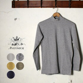 《マスタ待ち》正規販売店MadeinJapan【ANATOMICA】アナトミカMOCKNECKTEELONGSLEEVEモックネックTシャツ全5色z3x