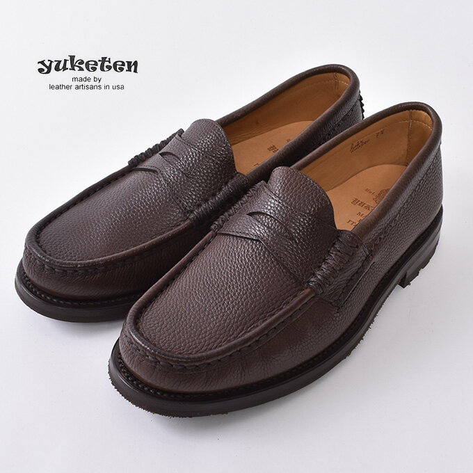 【YUKETEN】ユケテンROB'S LOAFER with VIBRAM SOLEロブスローファー フルグレインレザー ペニーローファーGrain Brown ブラウン《S-50》