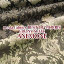 moda fabrics BEST OF MORRIS EBONY SUITE@ANEMONE@V[`OiP50cmjG{j[XC[g/xXgIuXRNV/ECAX/William Morris/_t@ubNX/X/t[//{^jJ/A//All/vg//Rbg/n