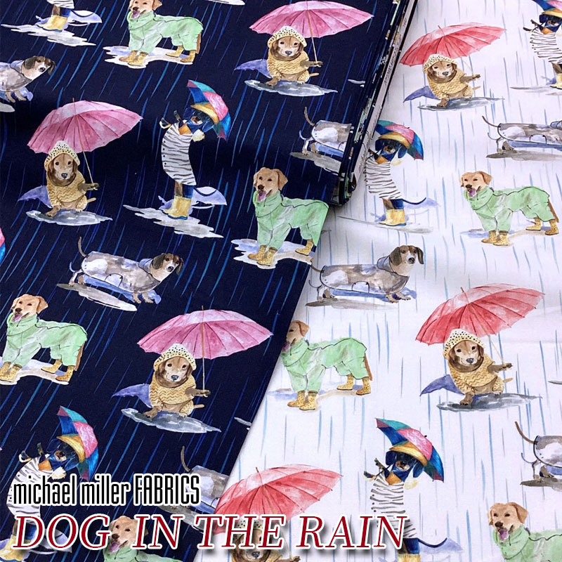USA Cotton michael miller FABRICS DOG IN THE RAIN(単位50cm)マイケルミラーファブリック/アメリカン..