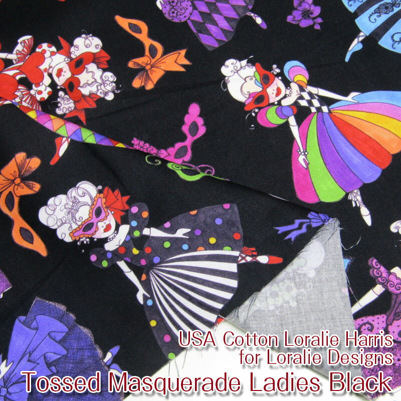 楽天布地手芸の コットンプラザUSA Cotton Loralie Harris for Loralie Designs Tossed Masquerade Ladies Black（単位50cm）ローラライハリス/ロラライハリス/ロラリー/アメリカンファブリック/生地/仮面舞踏会/マスカレード