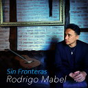 Rodrigo Mabel / Sin Fronteras