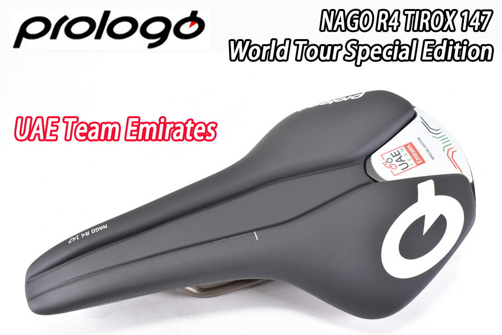 PROLOGO NAGO R4 TIROX UAE Team Emirates Pro Team Edition Saddle プロロゴ ナゴ R4 タイロックス サドル
