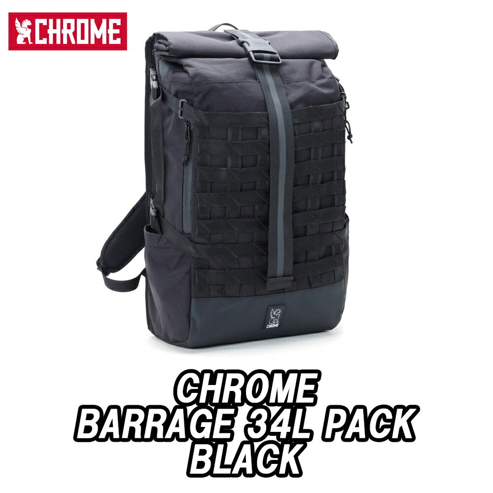 【5/15は「14倍！」Wエントリーで更にポイントUP】CHROME BARRAGE 34L PACK BLACK クローム バラージ 34Lブラック バック 鞄 BAG 防水