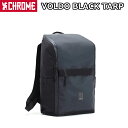 【5/5は「4倍！」エントリーでポイントUP】CHROME VOLDO BLACK TARP / NYRON クローム ボルドー ブラックタープ/ナイロン バッグ 鞄 BAG バックパック BACKPACK