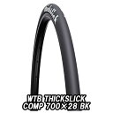 【4/20は「4倍！」エントリーでポイントUP】WTB THICKSLICK COMP 700X28 BK シックスリック ブラック