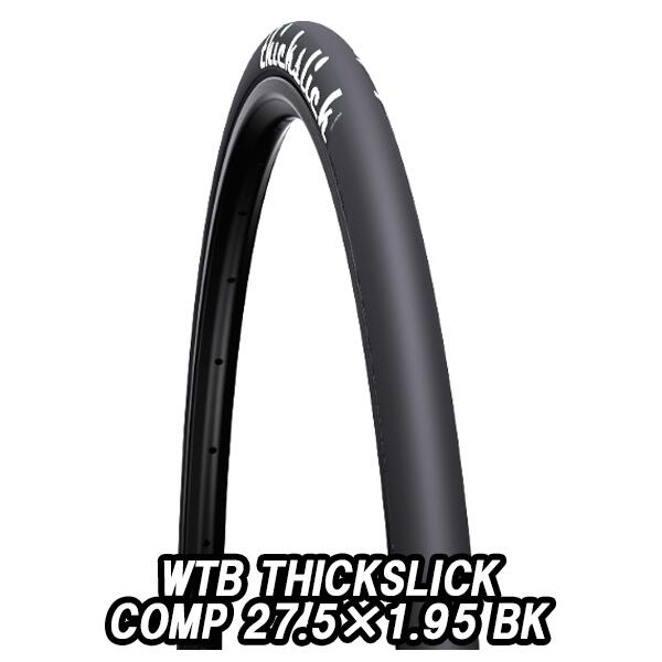 WTB THICKSLICK COMP 275X1.95 BK シックスリック ブラック