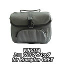 y4/30́u4{IvGg[Ń|CgUPzVINCITA Mini tgobO for Brompton GREY