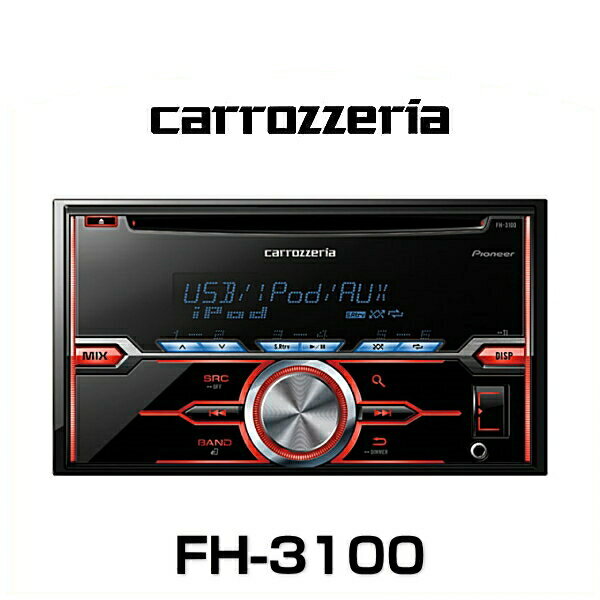 carrozzeria åĥꥢ FH-3100 CD/USB/塼ʡᥤ˥å