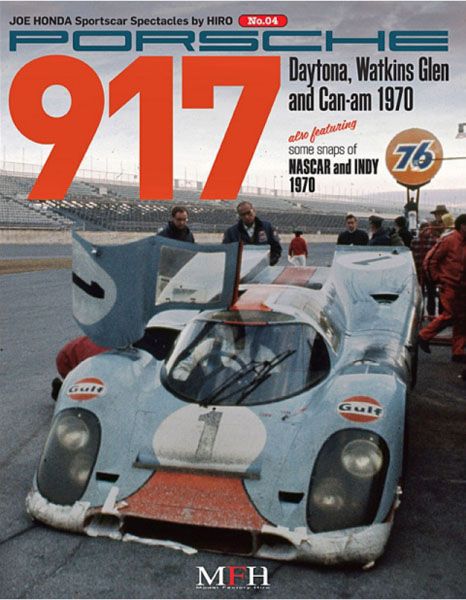 楽天クラホビPORSCHE 917 1970 Daytona.Watkins.Glen and Can-am　 JOE HONDA Sportscar　Spectacles　NO4【MFH BOOK】