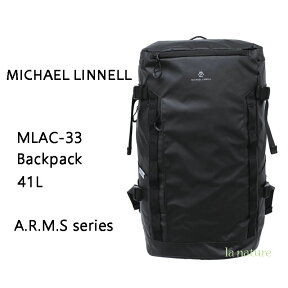 【NEWデザイン 入荷 】MICHAEL LINNELL MLAC-33 超軽量 丈夫 高撥水 たっぷり入る 41L バックパック リュック マイケル リンネル A.R.M.S ブラック メンズ レディース プレゼント お祝い 新社会人 新生活 高校生 部活 大学生 誕生日 自分買い 出張 帰省 旅行