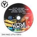 ■商品名　：LITTLE TOKYO ■定価　　：￥1,100(税込) ■商品紹介： タイトル： 『LITTLE TOKYO』 スケーター： IKKEI TAKAHASHI、AKIRA IMAMURA、RYO KAMII、MANTARO TOKURA、KOUKI ARIMA、AOTO YOROI、KAZUAKI TAMAKI、SHINTARO HONGO、JINNOSUKE OKADA ビデオレングス： 3分31秒 アートディレクション： 石黒景太 プロデュース： VHSMAG