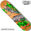 【LINE登録限定★10%OFFクーポン配布中!!】BAKER ベイカー デッキ スケボー JACOPO TOXIC RATS 8.25inch スケートボード...