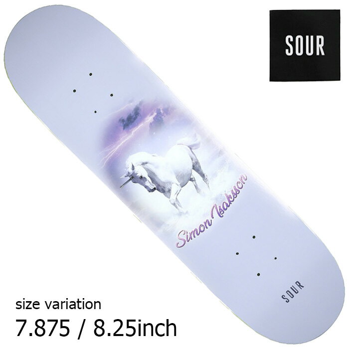 SOUR SU-23 Simon Polejam Pony 7.875 8.25inch スケートボード デッキ サワー スケボー SKATEBOARD 板