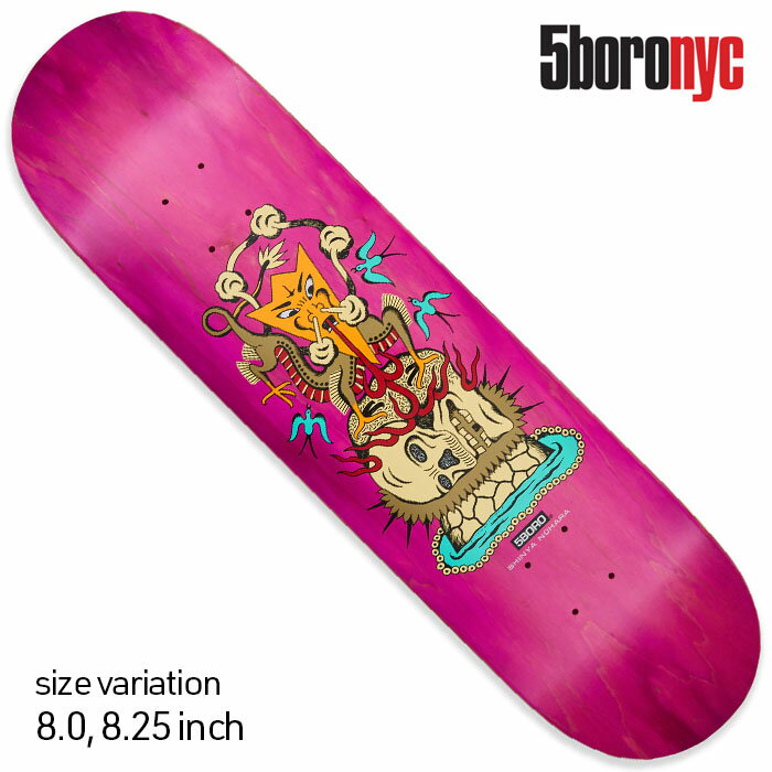 5BORO T.R. SHINYA NOHARA 8.0inch 8.25inch ファイブボロ ニューヨーク デッキ スケボー スケートボード