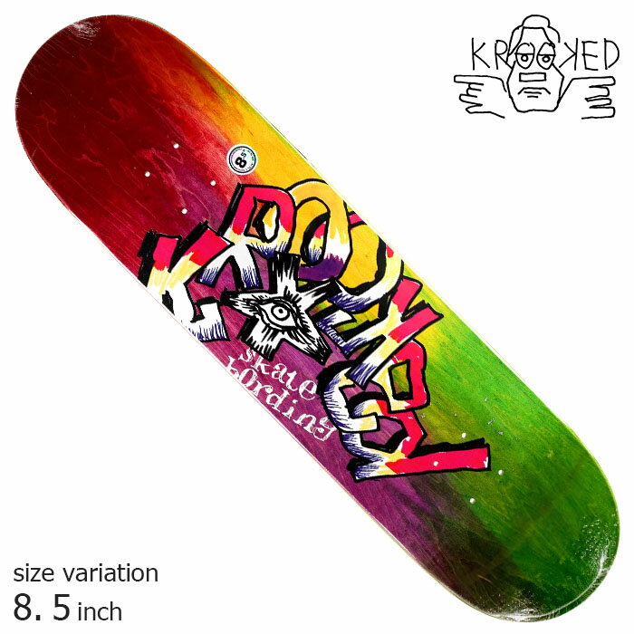 y25聚11%OFFN[|zzzKROOKED TEAM EYE DYE 8.5 inch fbL XP[g{[h XP{[ NLbh NbNh XP[g SKATE