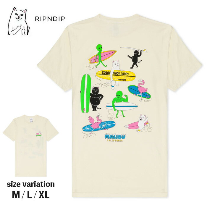 RIPNDIP Tシャツ リップンディップ 半袖 Everybody Surfs Tee Natural ストリートネコ 猫