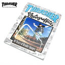 【開始4時間限定★15%OFFクーポン配布中!!】THRASHER PHOTOGRAFFITI スラッシャー マガジン 本 スケボー スケートボード 写真集
