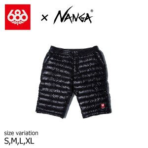 20-21 NANGA × 686 DOWN HALF PANTS BLACK スノーボード シックスエイトシックス ロクハチロク ナンガ スノーウェア スノボー インナー ハーフパンツ