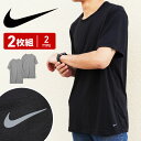 【2枚セット】 ナイキ NIKE Tシャツ カットソー メンズ おしゃれ かっこいい トレーニング ジム ロゴ 無地 ブランド 男性 まとめ買い 紳士 おすすめ 人気 半袖 スポーツ 運動 シンプル プレゼント プチギフト 誕生日プレゼント 彼氏 父 息子 ギフト あす楽 大きいサイズ