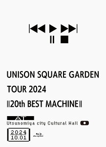 UNISON SQUARE GARDEN / 「 UNISON SQUARE GARDEN TOUR 2024「20th BEST MACHINE」 at Utsunomiya city Cultural Hall 2024.10.01 」 【 Blu-ray 】 USG ユニゾン ゆにぞんすくえあがーでん オリオンをなぞる 斉藤宏介 田淵智也 鈴木貴雄 シュガーソングとビターステップ
