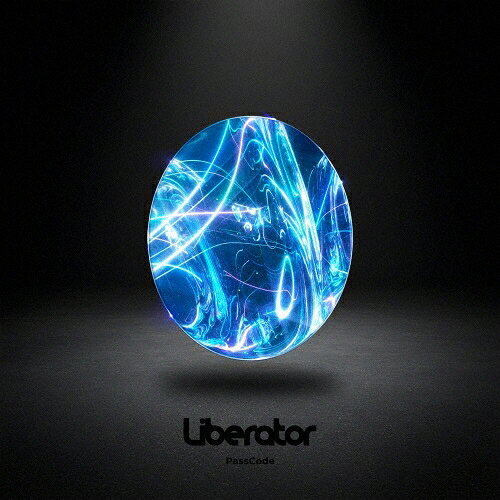  PassCode / シングル 「 Liberator 」 
