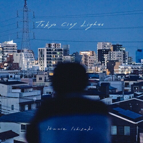 【 通常盤 】 石崎ひゅーい / アルバム 「 Tokyo City Lights 」