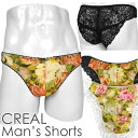 メンズ ビキニ ショーツ 豪華なバラ柄プリント バックレース CREAL フェミニン 男性下着 メール便発送