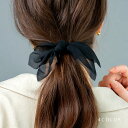 【ゆうパケット送料無料】ヘアゴム 大人っぽい おしゃれ ヘアアクセサリー リボン シフォン 透け感 結び目 大人 上品 エレガント きれいめ シンプル フェミニン ベージュ ブラック ダスティーピンク グレー【一部予約：5月上旬】