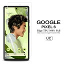 【送料無料 メール便発送】 Google Pixel 6 用液晶保護フィルム 全画面カバー TPU素材 (スクリーンプロテクター) 【Pixel6 ケース SI...