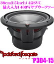 【当店限定 エントリーで全品最大P15倍 4/27 9:59迄】 RockfordFosgate ロックフォード PUNCH P3D4-15 4ΩDVC最大入力1400W 38cmサブウーファー