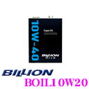 BILLION エンジンオイル 10W20 ビリオン オイル SAE:10W-40 内容量20L 100 化学合成油