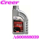 【当店限定】\P2倍以上×先着最大2000円クーポン!/FUCHS フックス A600888039 TITAN RACE PRO S 10W-50 モータースポ...