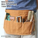 WAX CANVAS MULTIPURPOSE TOOL BAG CAMEL Y959-1266OV Y959-1266Cam ワックス キャンバス マルチパーパス ツール バッグ ダルトン ビンテージ 作業バッグ