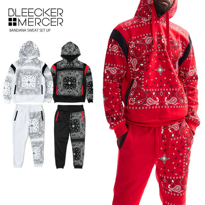 【M - 3XL】 BLEECKER & MERCER 【 バンダナ スウェット セットアップ】 【上下セット】 ペイズリー柄 SETUP WESTCOAST BANDANA HIPHOP ブリーカー マーサー ヒップホップ ダンス衣装 ストリート メンズ 大きいサイズ M L LL 3L 4L