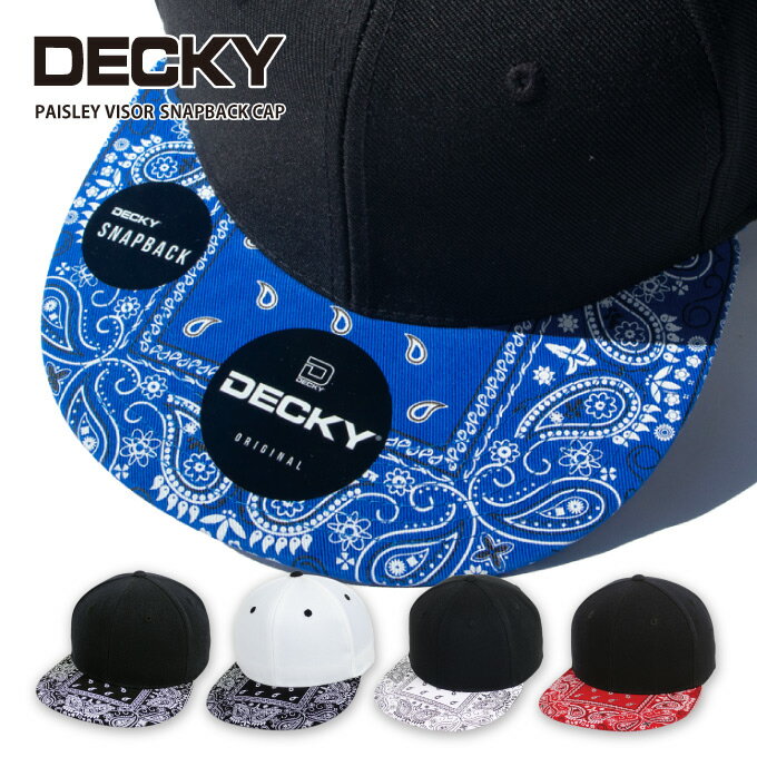 DECKY スナップバックキャップ【ペイズリーバイザー バンダナ柄 】友達へ デッキー SNAPBACK CAP ペイズリー バンダナ bandana COMPTON メンズ 帽子 NEW ERA ストレートキャップ