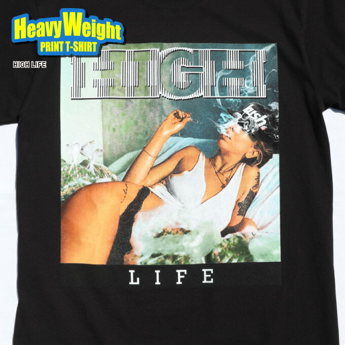 【XLサイズ】プリント Tシャツ 【 HIGH LIFE 】 ヘビーウェイト 半袖 ガンジャ KUSH LA 西海岸 カリフォルニア ロサンゼルス ローライダー チカーノ WESTCOAST CHICANO HIPHOP ヒップホップ ビッグサイズ アメリカン メンズ 大きいサイズ【メール便可】