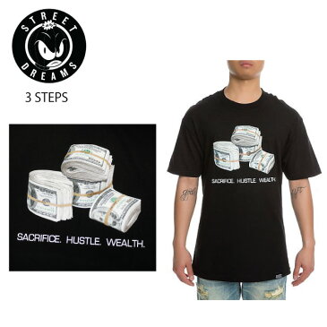 【メール便可】STREET DREAMS Tシャツ【3 STEPS / ドル札】札束 マネー 【SACRIFICE, HUSTLE, WEALTH】L-3XL USストリート最新 プリントTEE ビッグサイズ 春夏 メンズ 大きいサイズ L LL 2L 3L 4L 5L