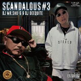 ߥåCD MIX CD  SCANDALOUS Vol.3 / DJ MR.SHU-G & DJ DEEQUITE  90s ҥåץۥå WESTCOAST G-RAP GANGSTA RAP HIPHOP 󥰥å å 饤 LOWRIDER ADVISORY