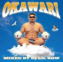 ミックスCD MIX CD 【 DJ - LIL BOW / OKAWARI 】 90 039 s ヒップホップ G-RAP G-FUNK WESTCOAST WESTSIDE HIPHOP RAP 西海岸 ギャングスタラップ ウェッサイ ウエストコースト GANGSTA ADVISORY MIXCD