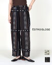 \SALE価格よりさらに1000円オフクーポン/【30%OFF サマーセール】estroislose(エストゥロワルーズ)ESTROISLOSE エストゥロワルーズ コットンリネンジャガードストライプパンツ レディース 大人カジュアル 柄パンツ 正規品 25SS