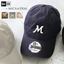 ニューエラ 【4/25最大100％キャッシュバック】【一部予約商品】MICA&DEAL【NEW ERA×MICA&DEAL】 コラボレーション M CAP 帽子 キャップ CAP キャップ ニューエラ 送料無料 日よけ UV対策 ギフト プレゼント 公式 正規品 24SS 目玉商品 mica&deal(マイカアンドディール)