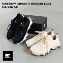 【4/29までMAX15 OFFクーポン】SOREL スニーカー レディース KINETIC IMPACT II WONDER LACE ソレル キネティックインパクト2 ワンダーレース NL5097 公式 正規品 限定ピックアップ 24SS