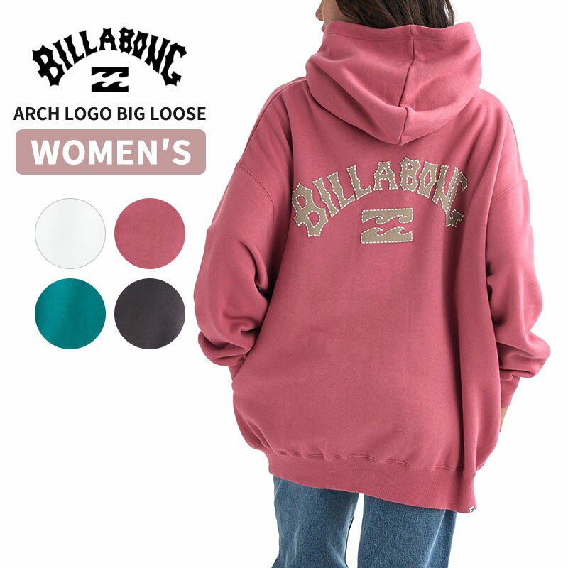 ビラボン レディース プリント スウェット パーカー BILLABONG レディース ARCH LOGO BIG LOOSE プルオーバーパーカー BF014016 長袖トップス 秋 冬