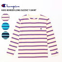 チャンピオン キッズ 長袖Tシャツ Champion キッズ ボーダーロングスリーブ Tシャツ トップス 子供 ck-b404 ネコポス送料無料