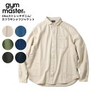 ジムマスター 長袖 メンズ シャツジャケットgym master 10ozストレッチデニム/カツラギシャツジャケット アウター カバーオール G221718