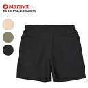 マーモット メンズ ショーツ ショートパンツ 短パン MARMOT DA ブレサブルショーツ DA Breathable Shorts メンズ ハーフパンツ ボトムス MTSS25MHP032
