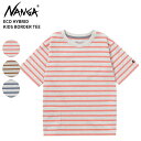 ナンガ 半袖Tシャツ NANGA ECO HYBRID KIDS BORDER TEE エコハイブリッドキッズボーダーティー Tシャツ トップス カットソー nw2411-1s704-a ネコポス送料無料